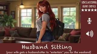 Husband Sitting [Local Teen Babysits Married Men] [You Wife Hires Her As A Treat For You] [Have Fun With Her All Weekend!]