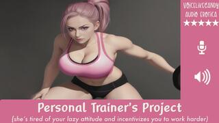 Personal Trainer's Project [You've been skipping the gym] [Your trainer makes a house call] [She's tired of your lazy attitude] [Gives you creative Incentives[