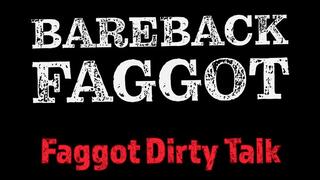 Faggot Dirty Talk Bareback Faggot Ass Stretching Encouragement Audio Only
