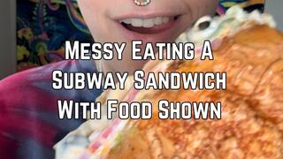 Phoenix Bates Messily Eating A Subway Sandwich 1080p - Extreme Close Ups - Eating Food - Chewing Sounds - Food Shown