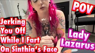 Farting in Her Face While Jerking You Off - Lady Lazarus - Sinthia Bee - POV
