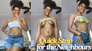 Quick Strip for the Neighbours