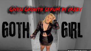 given growth serum by crazy goth girl!