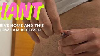Giant : I arrive home and this is how I am received