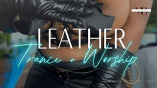 Leather Fetish Trance and Worship