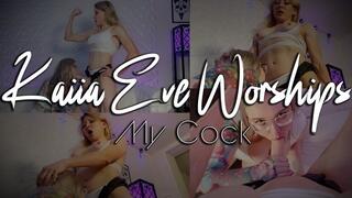 Kaiia Eve Worships my Cock