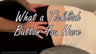 What a Ticklish Button You Have