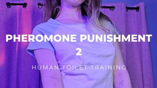 Pheromone Training 2 - The Toilet Slave