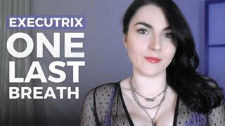 Executrix: One Last Breath