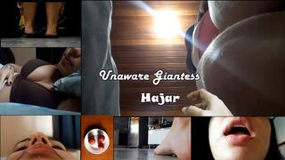 Unaware Giantess Hajar