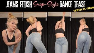 Jeans Fetish: Snap-Style Dance Tease - vertical video - mp4
