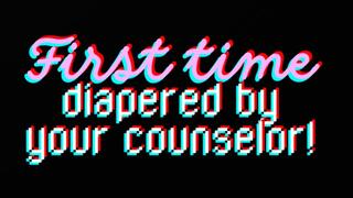 First Time Diapered by your Counselor