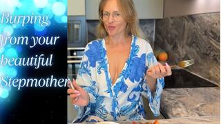 Burping from your beautiful Stepmother