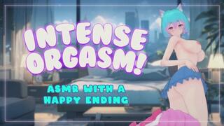 Intense Orgasm ~ ASMR with a Happy Ending!
