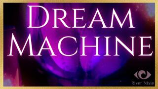 Dream Machine