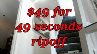 $49 for 49 seconds ripoff (MOV)
