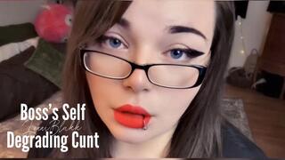 Boss's Self Degrading Cunt