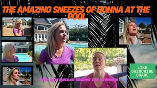 DONNA AND A COLLECTION OF SNEEZES BESIDE THE POOL! POOL SNEEZES COLLECTION! CELEBRATING 17 YEARS OF BEAUTIFUL WOMEN SNEEZING! MP4