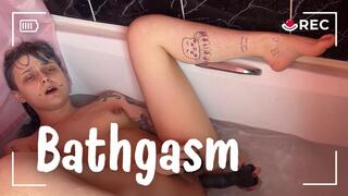BATHGASM - BATH ORGASM