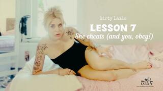 LESSON 7 - She cheats, you obey