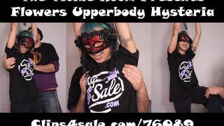 Asian Flowers Upper body Hysteria!