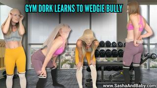 Gym Nerd Helps Fitness Girl Take and Give Wedgies