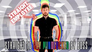 Straight to gay mindfucked by boss