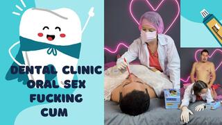 dental clinic oral sex and fucking