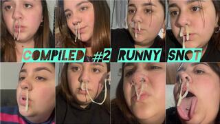 Runny Snot Compilation #3
