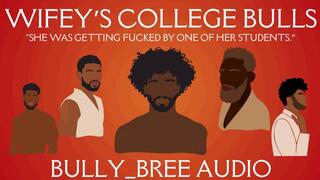 Wifey's College Bulls Audio