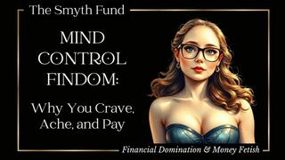 Mind Control FinDom: Why You Crave, Ache, and Pay { Multi-Layered FinDom Audio }