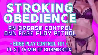 CONTROL HOLD 101 – Dominant JOI, Stop and Start Tease, Stroking Discipline