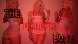 The Danger Zone