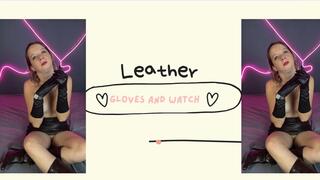 leather gloves and watch