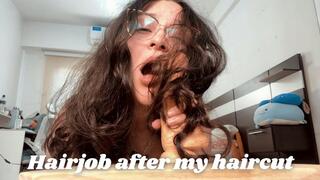 Hairjob after my haircut