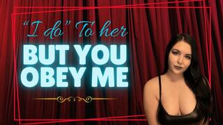 I "Do" To He, But Obey Me
