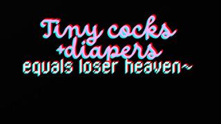 Tiny Cocks + Diapers = Loser Heaven