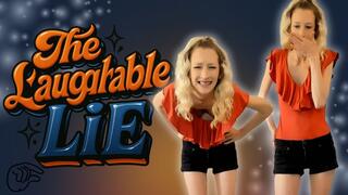 The Laughable Lie