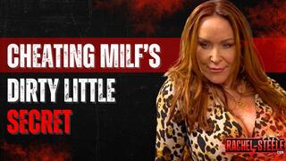 MILF1891 - Cheating MILF’s Dirty Little Secret