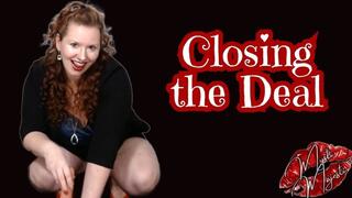 Closing the Deal
