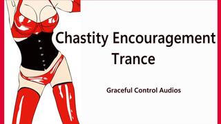 Chastity Encouragement Trance