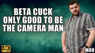 KingMarti: Beta Cuck Only Good To Be The Camera Man With SPH - 4K UHD - MOV