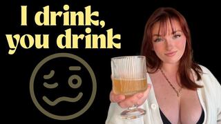 I Drink, You Drink- Mind Fuck Mesmerize Trance Encouraged Weak Mind Thirsty Goddess Worship Manipulation Homewreck Homewrecking Homewrecker Manipulatrix