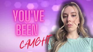 You've Been CAUGHT! - Blackmailed Fantasy
