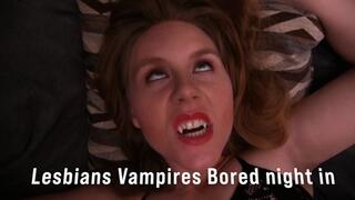 Bored Lesbian Vampires Sexual night in 1