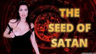 THE SEED OF SATAN