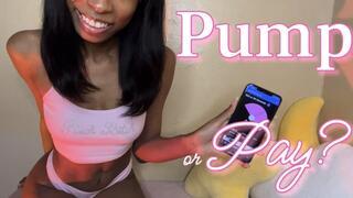 Pump or Pay?