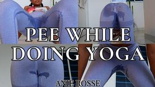 PEE WHILE DOING YOGA