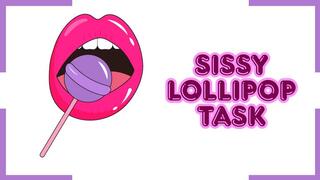 ** Sissy Lollipop Task **