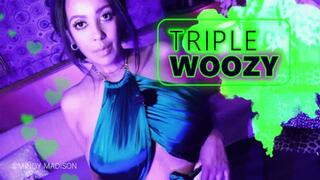 TRIPLE WOOZY MIND DRIFTING